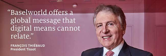 天梭TISSOT總裁François Thiébaud （也是巴塞爾鐘錶展瑞士展商委員會主席）