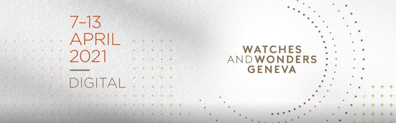 2021鐘錶與奇蹟Watches and Wonders Geneva W&W